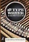 The Typewriter (In the 21st Century)