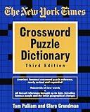 The New York Times Crossword Puzzle Dictionary, Third Edition (Puzzles & Games Reference Guides)