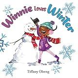 Winnie Loves Winter: A Delightful Children's Book about Winter (Seasons Books for Kids)