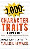 Character Traits from A to Z (Indie Author Resources Book 4)