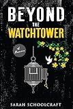 Beyond the Watchtower: A Memoir About Healing Family Trauma