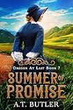 Summer of Promise: Historical Women's Fiction Saga (Oregon At Last Book 7)