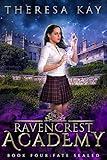 Fate Sealed (Ravencrest Academy Book 4)