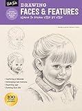 Drawing: Faces & Features: Learn to draw step by step (How to Draw & Paint)