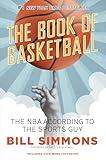 The Book of Basketball: The NBA According to The Sports Guy