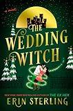 The Wedding Witch: A Novel (The Graves Glen Series Book 3)