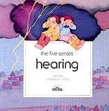 Hearing (Five Senses Series)