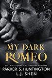 My Dark Romeo: An Enemies-to-Lovers Romance (Dark Prince Road)