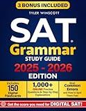 Sat Grammar Study Guide: Master Digital SAT Grammar Rules, Boost Test Confidence, and Target a Top Score, in Less Time! Includes Smart Shortcuts and Drills Designed Just for You!