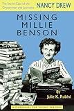 Missing Millie Benson: The Secret Case of the Nancy Drew Ghostwriter and Journalist (Biographies for Young Readers)