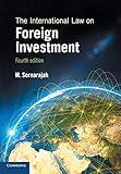 The International Law on Foreign Investment