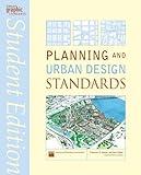 Planning and Urban Design Standards (Ramsey/Sleeper Architectural Graphic Standards Series Book 6)