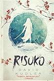 Risuko: A Kunoichi Tale (Seasons of the Sword)