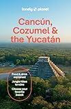 Lonely Planet Cancun, Cozumel & the Yucatan (Travel Guide)