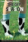 The Off Season (Dairy Queen Book 2)