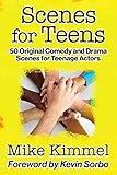 Scenes for Teens: 50 Original Comedy and Drama Scenes for Teenage Actors (The Young Actor Series)