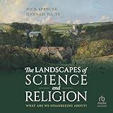 The Landscapes of Science and Religion: What Are We Disagreeing About?