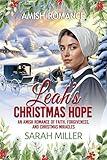 Leah's Christmas Hope: An Amish Romance of Faith, Forgiveness and Christmas Miracles (An Amish Christmas in Faith's Creek Book 2)