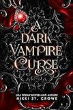 A Dark Vampire Curse: A Paranormal Romance