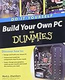 Build Your Own PC Do-It-Yourself For Dummies