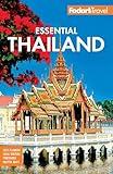 Fodor's Essential Thailand: with Cambodia & Laos (Full-color Travel Guide)