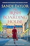 The Irish Boarding House: Completely heart-warming Irish historical fiction