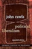 Political Liberalism (Columbia Classics in Philosophy)