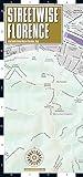 Streetwise Florence Map: Laminated City Center Street Map of Florence, Italy (Michelin Streetwise Maps)