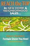 Reach the Top in New Home & Neighborhood Sales: Myers Barnes' Formula Shows You How!