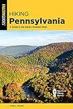 Hiking Pennsylvania: A Guide to the State's Greatest Hikes (State Hiking Guides Series)