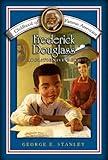Frederick Douglass: Abolitionist Hero (Childhood of Famous Americans)