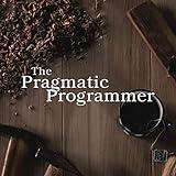 The Pragmatic Programmer: 20th Anniversary Edition, 2nd Edition: Your Journey to Mastery