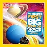 National Geographic Little Kids First Big Book of Space (National Geographic Little Kids First Big Books)