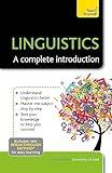 Linguistics: A Complete Introduction (Teach Yourself)