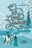 Of Ice and Shadows (Of Fire and Stars Book 2)