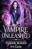 Vampire Unleashed: A New Adult Paranormal Romance (Keepers of the Chalice Book 1)