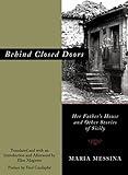 Behind Closed Doors: Her Father's House and Other Stories of Sicily