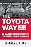 The Toyota Way, Second Edition: 14 Management Principles from the World's Greatest Manufacturer