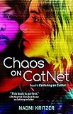 Chaos on CatNet: Sequel to Catfishing on CatNet (A CatNet Novel Book 2)