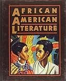 Holt African American Literature: Student Edition Grades 9-12 1998