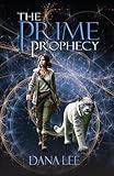 The Prime Prophecy: A YA Supernatural Fantasy with Mythical Creatures & Magic