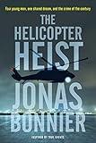 The Helicopter Heist