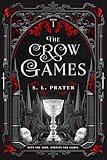 The Crow Games: Gaslamp Fantasy Romance (Coven of the Crow Book 1)