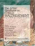 The APSAC Handbook on Child Maltreatment