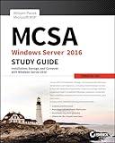 MCSA Windows Server 2016 Study Guide: Exam 70-740