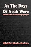 As The Days of Noah Were: The Sons of God and The Coming Apocalypse