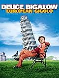 Deuce Bigalow: European Gigolo