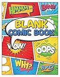 Blank Comic Book: Variety of Templates for Drawing (Draw Your own Comics And Create The Best Stories)