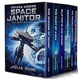 Triana Moore, Space Janitor: The Complete Series (Space Janitor Universe Book 1)