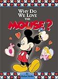 Why Do We Love the Mouse?